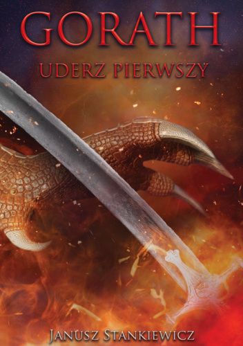 Okładka książki Gorath. Uderz pierwszy. Autorstwa Janusza Stankiewicza.